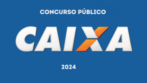 Concurso Caixa ECONOMICA 2024